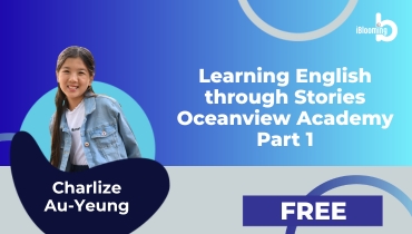 Charlize Au-Yeung – Learning English through Stories Oceanview Academy Part 1