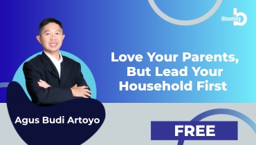 Agus Budi Artoyo – Love Your Parents, But Lead Your Household First