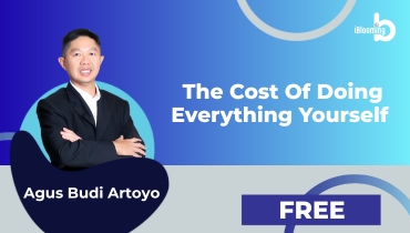Agus Budi Artoyo – The Cost Of Doing Everything Yourself