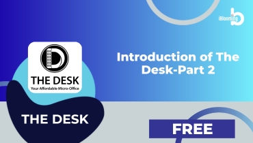 THE DESK – Introduction of The Desk-Part 2