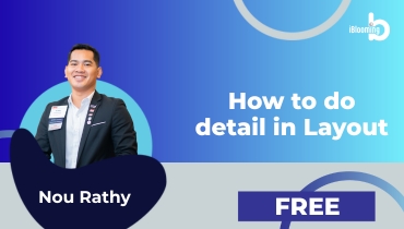 Nou Rathy – How to do detail in Layout